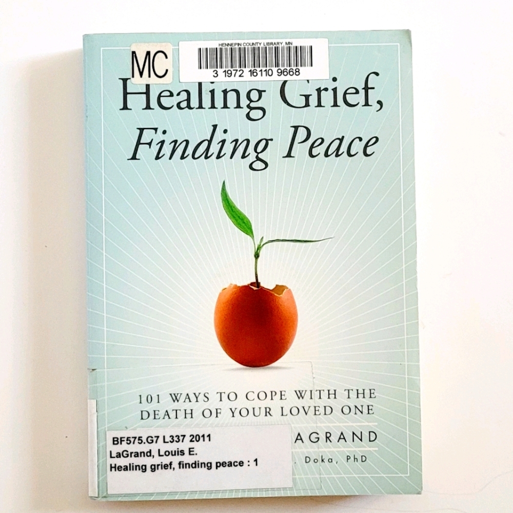 Healing grief, finding peace book